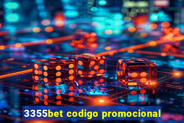 3355bet codigo promocional